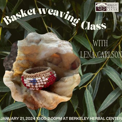 Traditional Pomo Basket Weaving Class with Lena Carlson | Berkeley ...