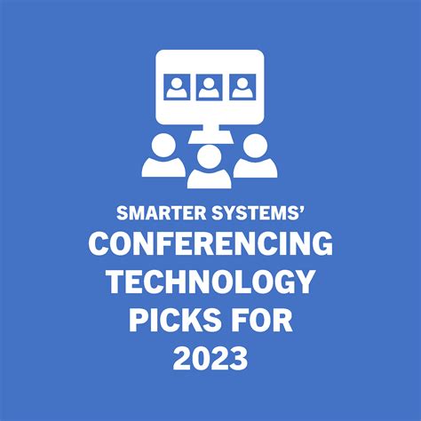 Our Conferencing Technology Picks for 2023