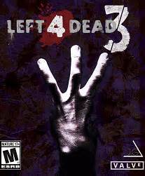 Left 4 Dead 3 Release Date, News & Reviews - Releases.com