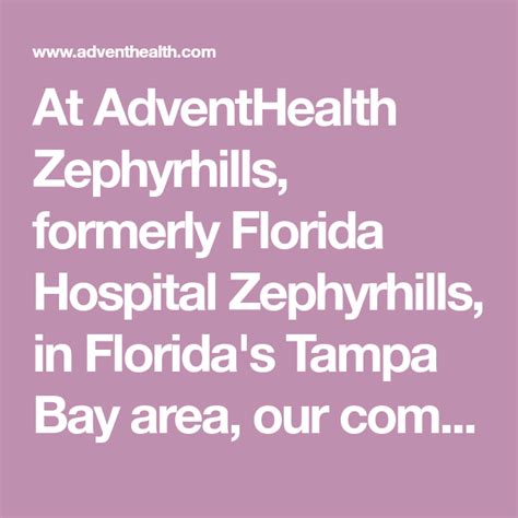 At AdventHealth Zephyrhills, formerly Florida Hospital Zephyrhills, in ...