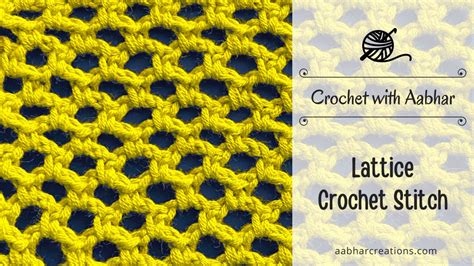 Crochet with Aabhar - Lattice Stitch Pattern | Aabhar Creations