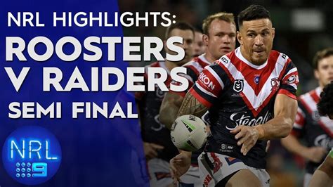 VIDEO | NRL Highlights: Roosters v Raiders - Semi-Finals | NRL on Nine ...