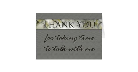 Thank you for taking time to talk interview greeting card | Zazzle