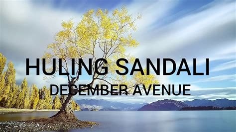 December Avenue - Huling Sandali Lyrics - YouTube