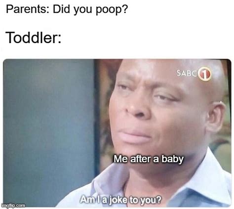 Toddler for some baby - Imgflip