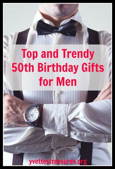 Unique 50th Birthday Gifts Men Will Absolutely Love You For - Best ...