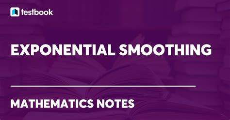 Exponential Smoothing: Learn Formula, Method, and Solved Examples