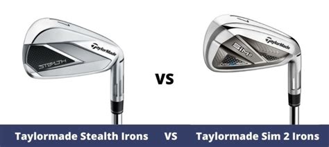 Taylormade Stealth Irons Vs. Taylormade Sim 2 Irons - The Expert Golf Website