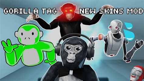 Gorilla Tag - New Skins Mod - YouTube