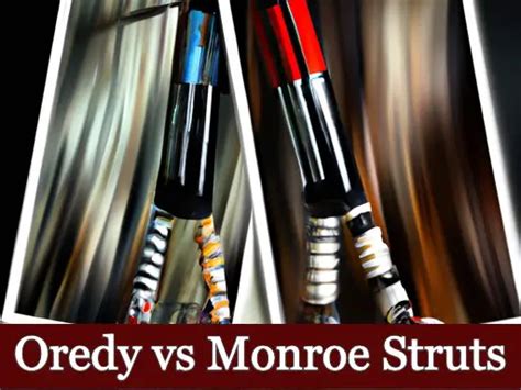 Oredy Vs Monroe Struts: A Real Comparison