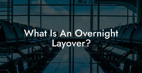 What Is An Overnight Layover? - Airports Sleeping Pods