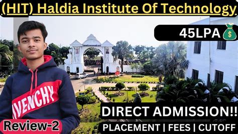 Haldia Institute of Technology Review | HIT | 45 LPA | Direct Admission | Placements, Cutoffs ...