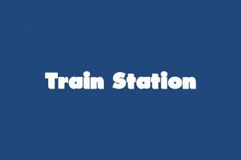 Train Station | Fonts Shmonts