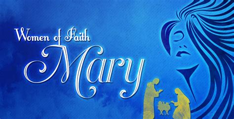 Women of Faith: Mary – It Is Written's Blog