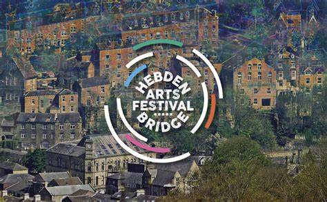 Hebden Bridge Arts Festival Things to do in Hebden Bridge