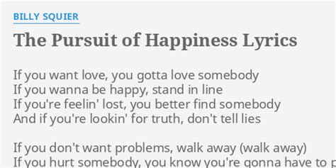 "THE PURSUIT OF HAPPINESS" LYRICS by BILLY SQUIER: If you want love,...