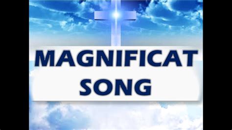 Magnificat Song Lyrics - YouTube