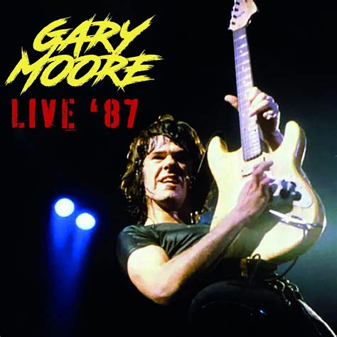 Amazon | Live '87 | Gary Moore | ロック | ミュージック