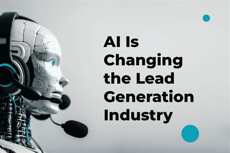 How AI Is Changing the Lead Generation Industry