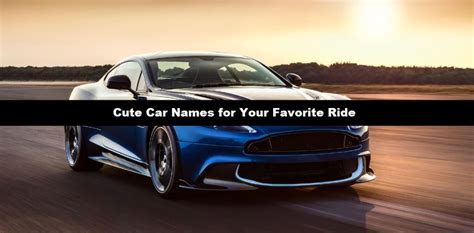 100+ Cute Car Names for Your Favorite Ride