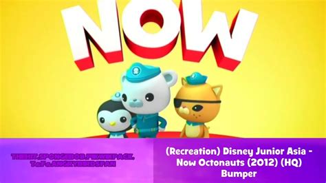 (Recreation) Disney Junior Asia - Now Octonauts (2012) (HQ) Bumper ...