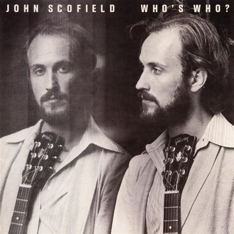 John Scofield - Who’s Who? Lyrics and Tracklist | Genius