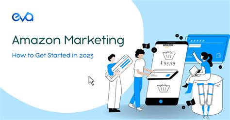 Amazon Marketing Strategy: How to Get Started in 2023?