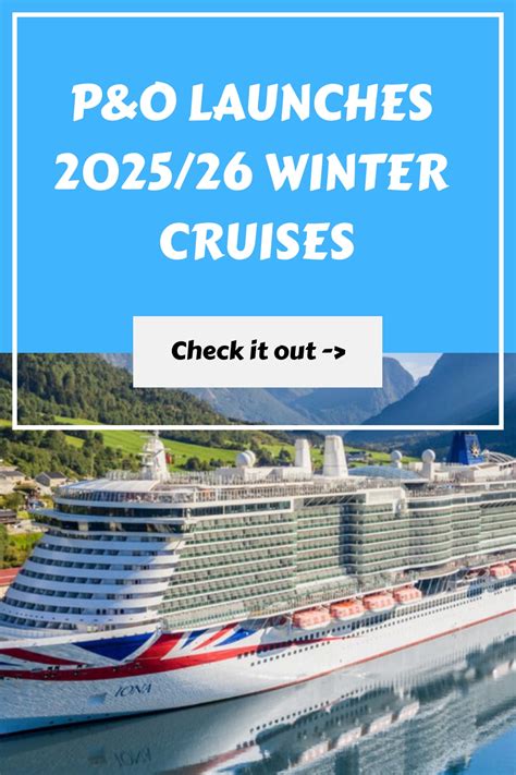 P&O Launches 2025/26 Winter Cruises