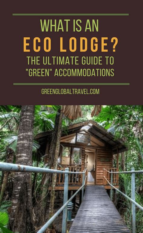 What is an Eco Lodge? (The Top 10 Eco Lodges in the World)