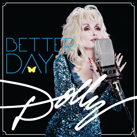 For The Love Of Music: Dolly Parton "Better Day " Official Album Cover