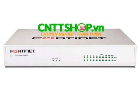 FG-60F Tưởng lửa Fortigate 60F with 10x GE RJ45 ports