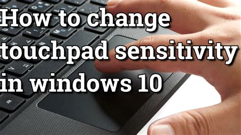 How to change touchpad sensitivity in windows 10 - YouTube