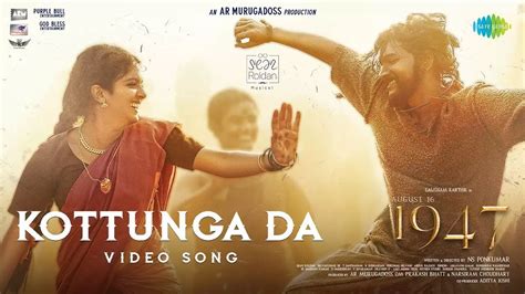 Kottunga Da Song Lyrics- August 16 1947 2023 Film