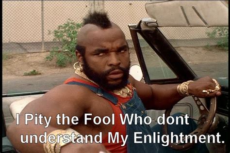 Mr. T Quotes. QuotesGram