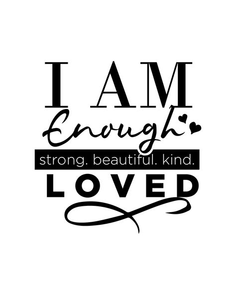 I Am Enough Inspirational Printable Sign Strong Beautiful | Etsy | I am quotes, I am strong ...