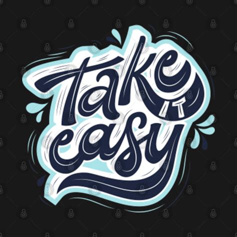 Take It Easy - Take It Easy - T-Shirt | TeePublic