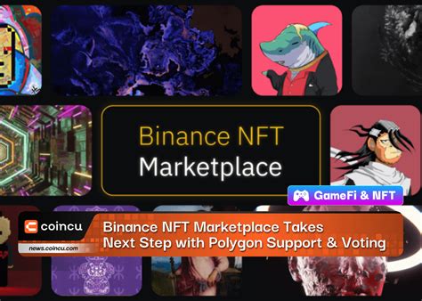 Binance NFT Marketplace Takes The Next Step with Polygon Support ...