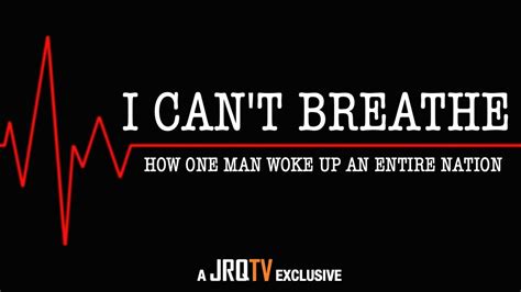 'I Can't Breathe' George Floyd Documentary by JRQTV Now Streaming ...