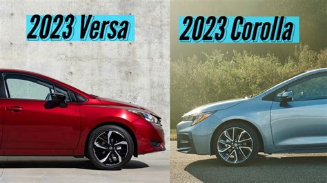 2023 Toyota Corolla vs 2023 Nissan Versa Visual Comparison | Corolla or ...