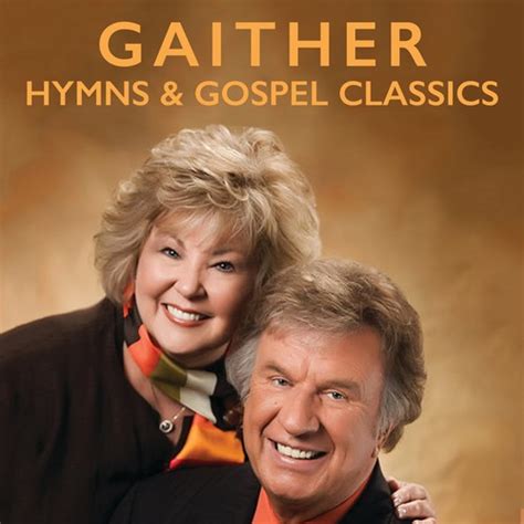 Gaither Hymns & Gospel Classics by Various Artists - Pandora