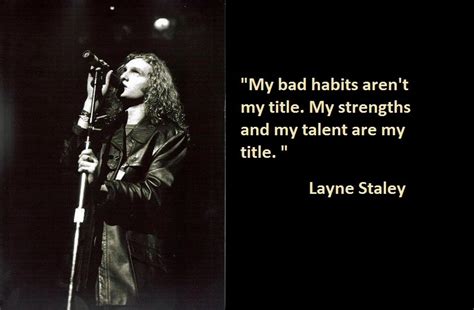 Layne Staley Quotes - ShortQuotes.cc