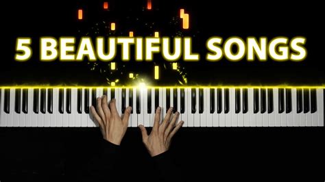 5 Beautiful Piano Songs - YouTube Music