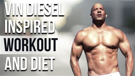 Vin Diesel Workout And Diet | Train Like a Celebrity | Celeb Workout - YouTube