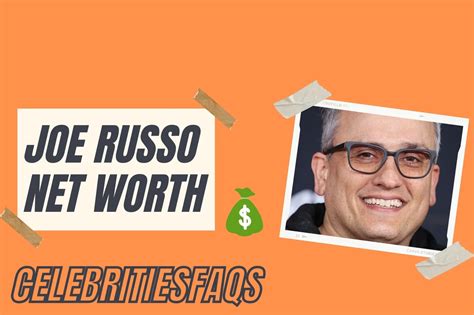 Joe Russo Net Worth And How He Built His Wealth