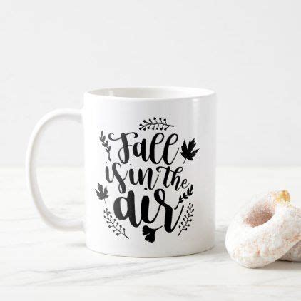 Autumn Fall Quote Coffee Mug | Zazzle.com | Coffee quotes, Coffee mug quotes, Coffee mugs