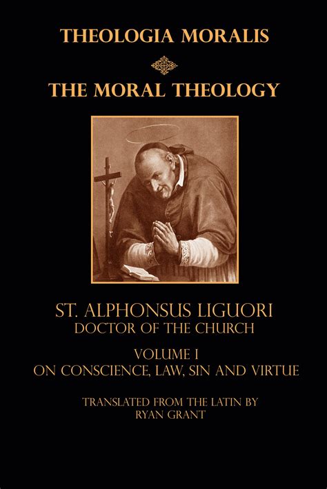 Moral Theology of St. Alphonsus, Volume I - Mediatrix Press