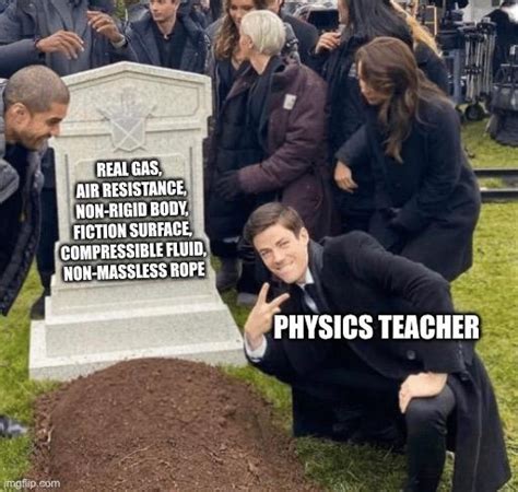 the physics teacher mene : r/sciencememes