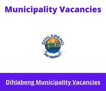 December 4, 2023 | Dihlabeng Municipality Vacancies 2024 @dihlabeng.gov.za Jobs Portal