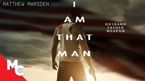 I Am That Man | Full Hollywood Movie | Action Drama | Matthew Marsden | EXCLUSIVE - YouTube