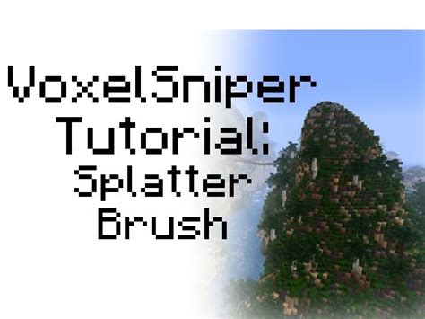 VoxelSniper - Tutorial - Splatter Brushes - YouTube